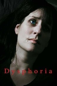 Dysphoria