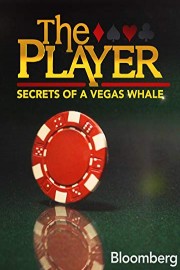 The Player: Secrets of a Vegas Whale