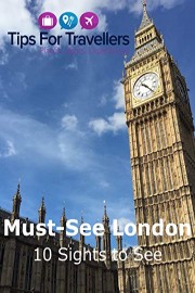 10 London Must See Sights. Things to see and do