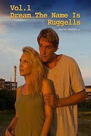 Vol. 1 Dream The Name Is Ruggells