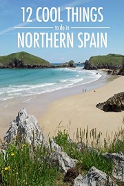 12 Cool Things to do in Northern Spain