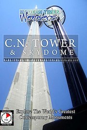 Modern Times Wonders - C.N. Tower & Skydome