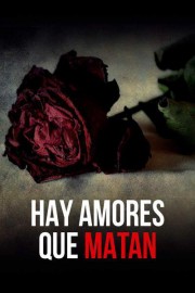 Hay Amores Que Matan