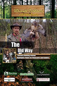 Ultimate Outdoors with Eddie Brochin - The Old Way - Falconry Hunting - Hunts for Pheasants and Rabbits