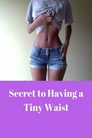 Secret to Having a Tiny Waist