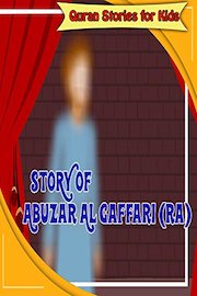 Quran Stories for Kids - Story of Abuzar Al Gaffari
