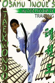 Osamu Inoue's Taekwondo Intermediate Training