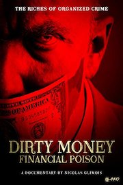 Dirty Money, Financial Poison