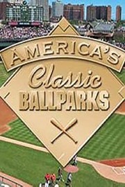 America's Classic Ballparks