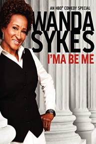 Wanda Sykes: I'ma Be Me