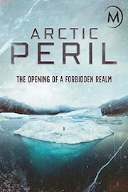 Arctic Peril: The Opening of a Forbidden Realm