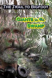The trail to Bigfoot: Giants in the swamp