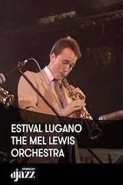 The Mel Lewis Orchestra live at Estival Lugano