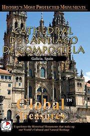 Global Treasures - Cathedral of Santiago of Compostela, Spain