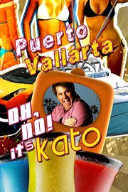 Puerto Vallarta - Oh No Its Kato!