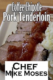 Coffee Chipotle Pork Tenderloin
