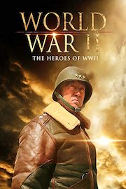 World War II: The Heroes of WWII
