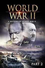 World War II: A History of WWII
