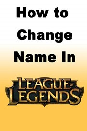How to Change Name in League of Legends