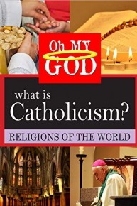 What is Catholicism?