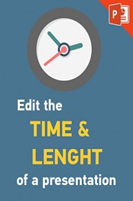 How to set time duration and edit slide lenght in Powerpoint