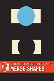 Subtract or Merge Objects in PPT - Merge Shapes