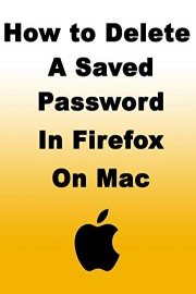 How to Delete a Saved Password in Firefox on Mac