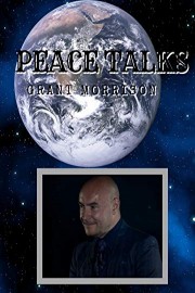 Peace Talks - Grant Morrison