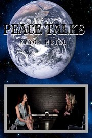 Peace Talks - Kayce Neill