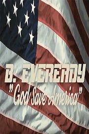 B.Eveready - God Save America