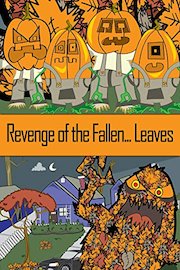 Revenge of the Fallen...Leaves!