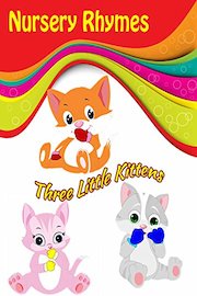 Nursery rhymes - Three Little Kittens