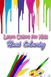 Learn Colors for Kids - Hand Colouring