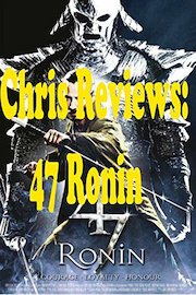 Review: Chris Reviews: 47 Ronin