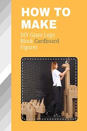 How To DIY Giant Lego Block Cardboard Figures
