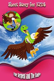 Short Story For Kids - The Serpent And The Eagle