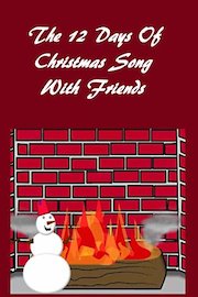 The 12 Days Of Christmas Song With Friends