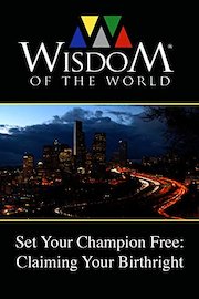 Set Your Champion Free: Claiming Your Birthright