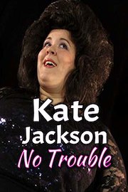Kate Jackson - No Trouble