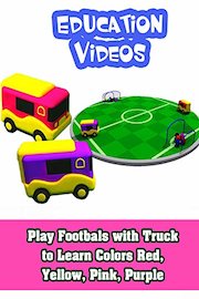 Play Footbals with Truck to Learn Colors Red, Yellow, Pink, Purple