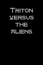 Triton versus The Aliens