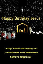 Happy Birthday Jesus! - Funny Christmas Video Greeting Card - Carol of the Bells Rock Christmas Music Next to the Manger Scene
