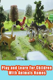 Play and Learn For Children With Animals Names