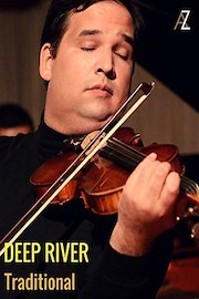 Deep River: Traditional