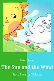 The Sun and the Wind - Aesop's Fables - Story Time for Children