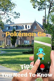 10 Pokémon Go Tips You Need To Know