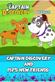 Captain Discovery and Pip's New Friends
