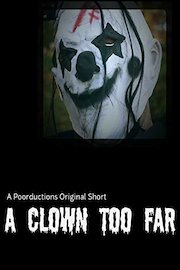 A Clown Too Far