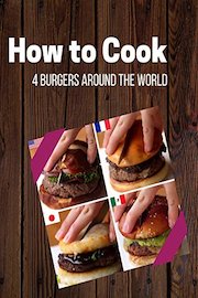 4 Burgers Around the World