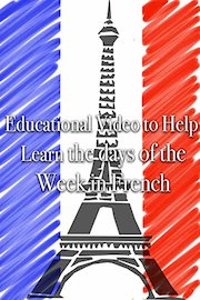 Educational Video to Help Learn the Days of the Week in French